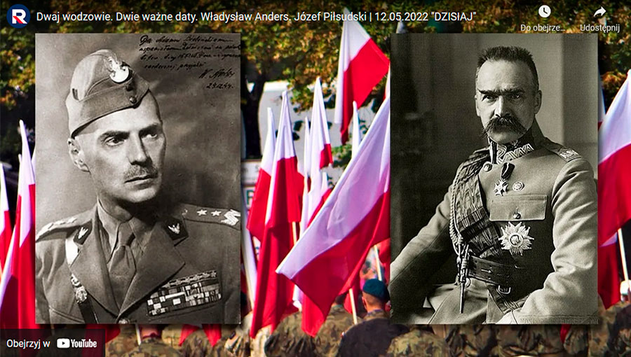 Dwaj wodzowie. Dwie wane daty. Wadysaw Anders. Jzef Pisudski - 12.05.2022.