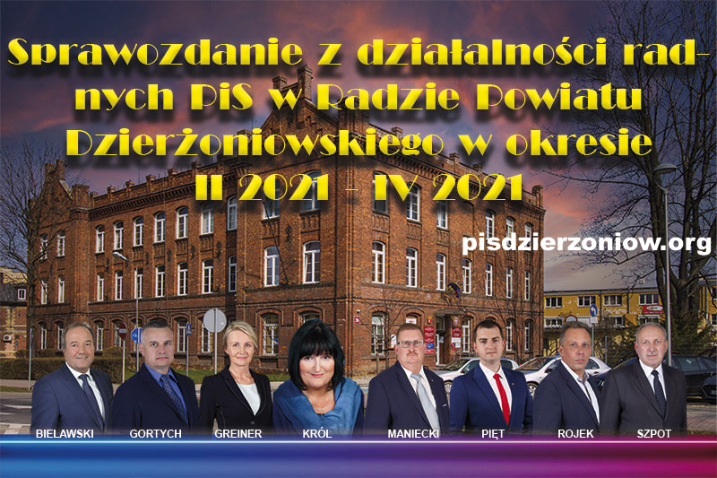 Sprawozdanie z dziaalnoci radnych PiS w Radzie Powiatu Dzieroniowskiego w okresie II 2021 - IV 2021 - 25.05.2021.
