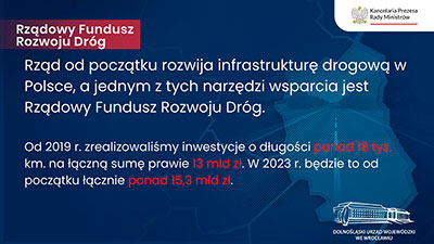 Dolny lsk otrzyma 147,5 mln z z Rzdowego Funduszu Rozwoju Drg! - 06.02.2023.



